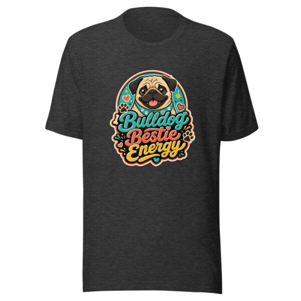 Bulldog Bestie Energy Graphic Tee mockup 6