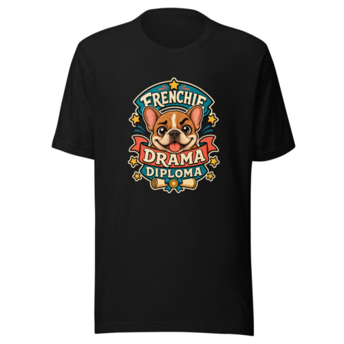 frenchie-drama-diploma-evergreen-shirt-design-manual-frenchie-drama-dipl-mockup-1 Frenchie Drama Diploma Graphic Tee