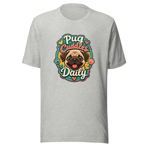 Pug Cuddles Daily Graphic Tee mockup 5