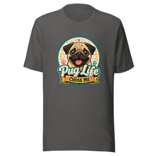 Pug Life Chose Me Graphic Tee mockup 1 Pug Life Chose Me Graphic Tee front view