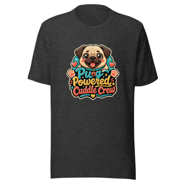 Pug Powered Cuddle Crew Graphic Tee mockup 7