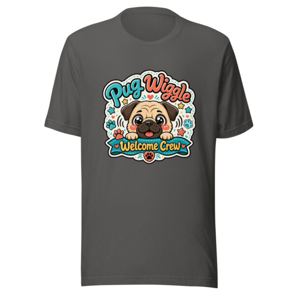 Pug Wiggle Welcome Crew Graphic Tee mockup 5