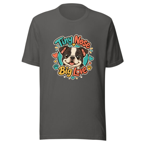 Tiny Nose Big Love Graphic Tee mockup 5