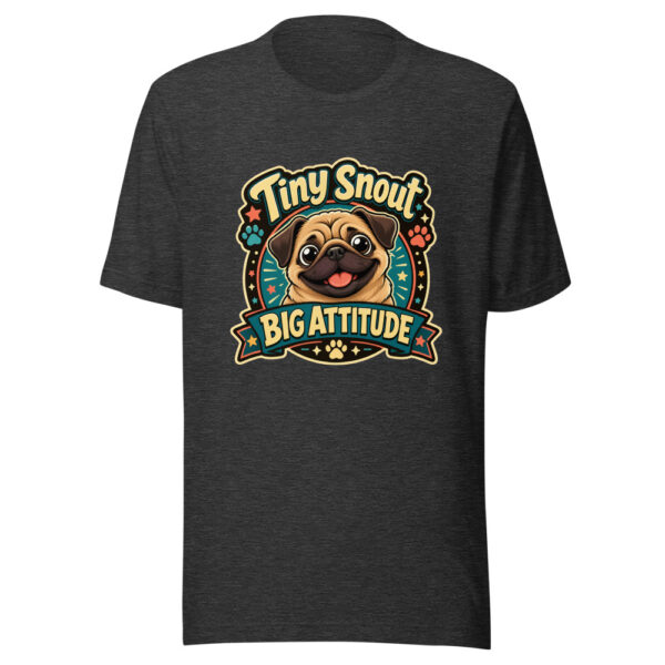 Tiny Snout Big Attitude Graphic Tee mockup 6 Tiny Snout Big Attitude Graphic Tee mockup 6