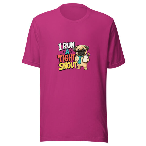 I Run A Tight Snout Tight-snout Graphic Tee front view