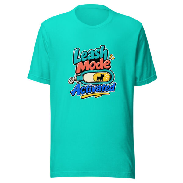 Leash Mode Activated Graphic Tee mockup 3