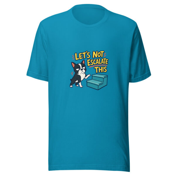 Let’s Not Escalate This Boston-stair-pun Graphic Tee mockup 2