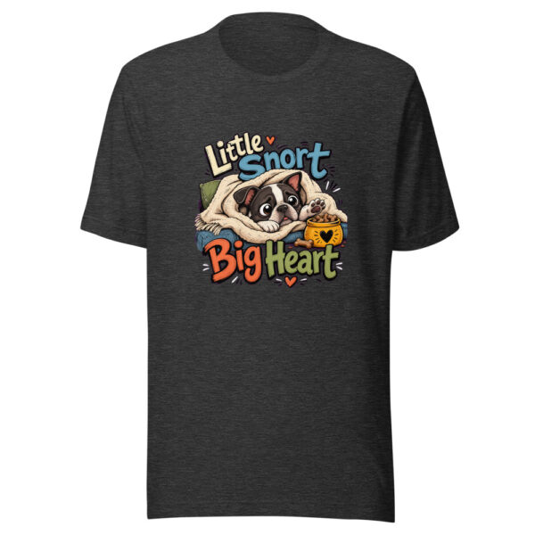 Little Snort Big Heart Graphic Tee mockup 12