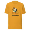 Low Snout High Standards Graphic Tee mockup 1 Low Snout High Standards Graphic Tee front view