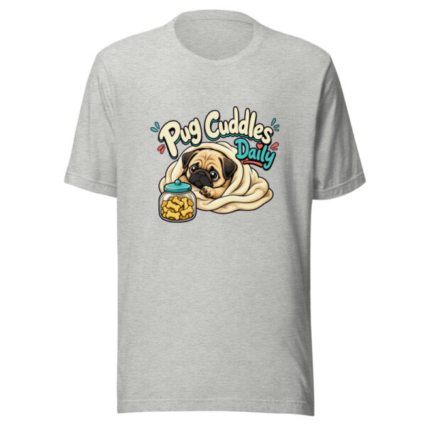 Pug Cuddles Daily Graphic Tee mockup 11