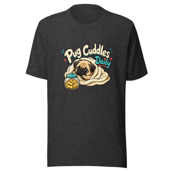 Pug Cuddles Daily Graphic Tee mockup 12