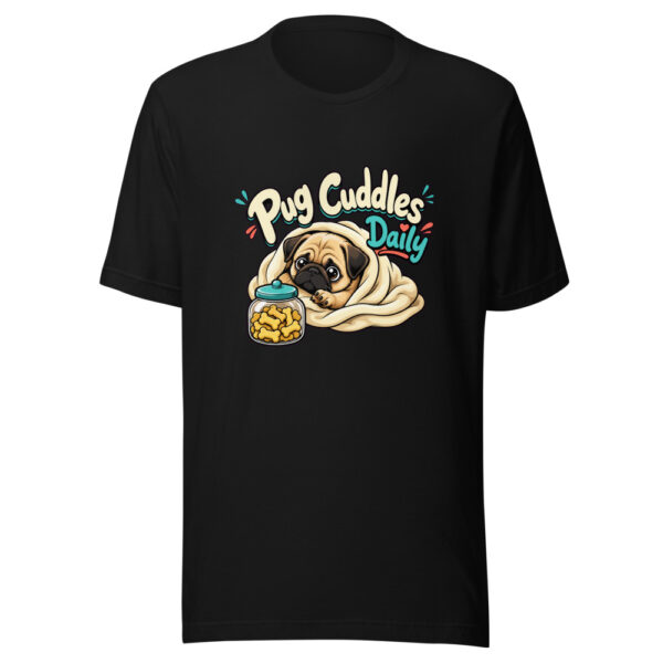 Pug Cuddles Daily Graphic Tee mockup 7