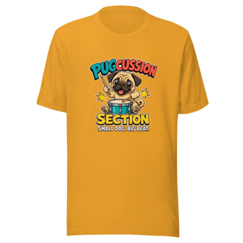 Pugcussion Section Small Dog Big Beat Pugcussion-section Graphic Tee front view