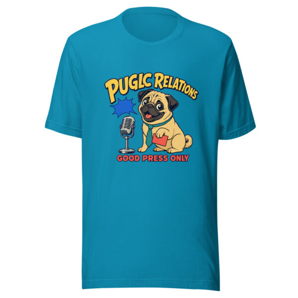 Puglic Relations Good Press Only Puglic-relations Graphic Tee mockup 2