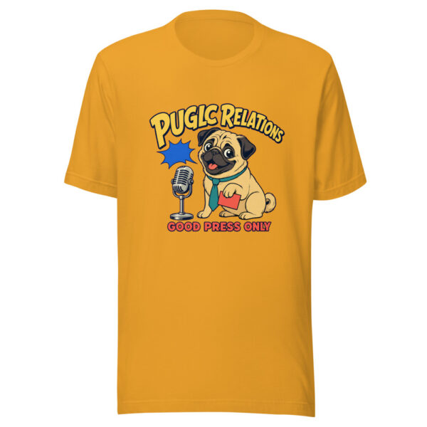 Puglic Relations Good Press Only Puglic-relations Graphic Tee mockup 3
