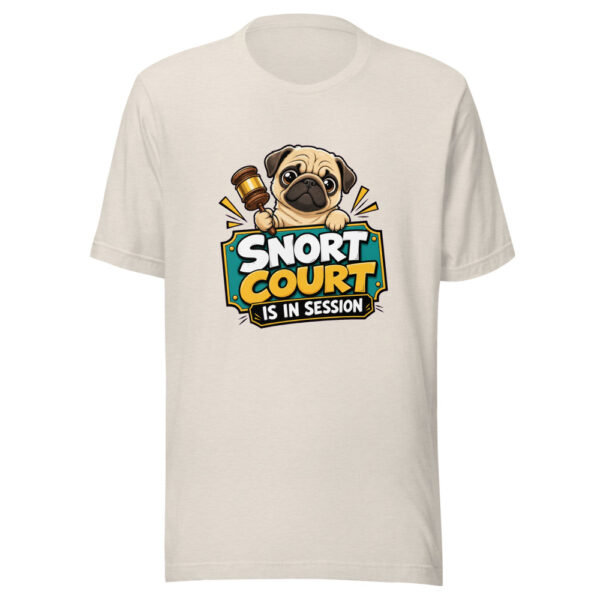 Snort Court Is In Session Graphic Tee mockup 14