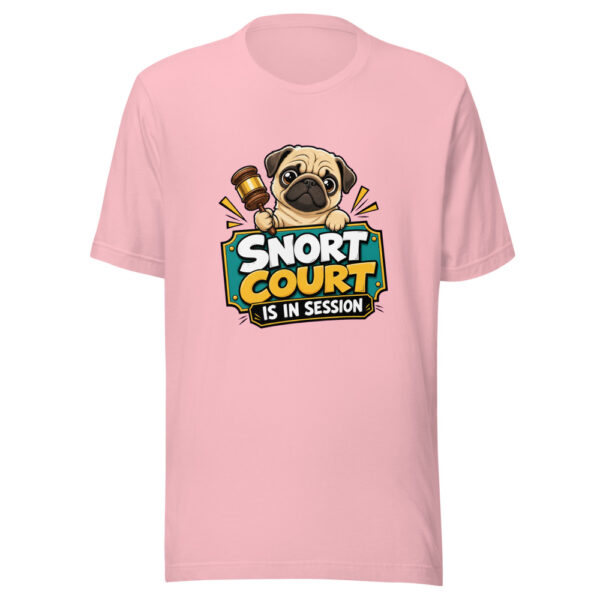 Snort Court Is In Session Graphic Tee mockup 18