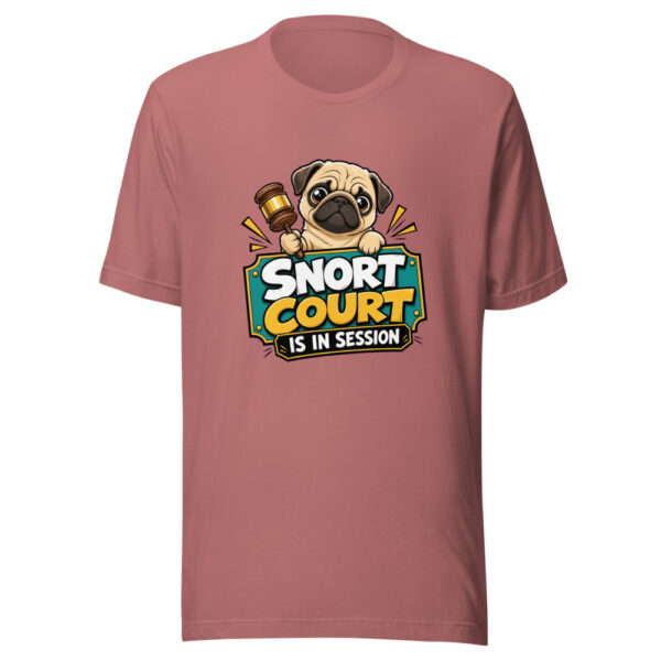 Snort Court Is In Session Graphic Tee mockup 21