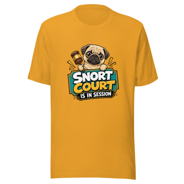 Snort Court Is In Session Graphic Tee mockup 3