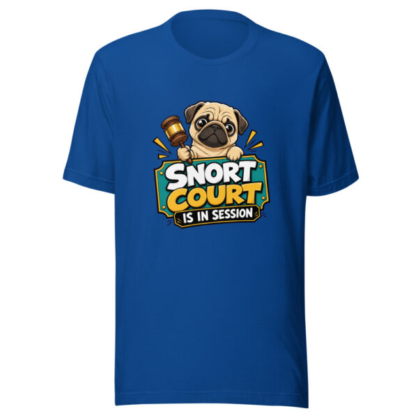 Snort Court Is In Session Graphic Tee mockup 5