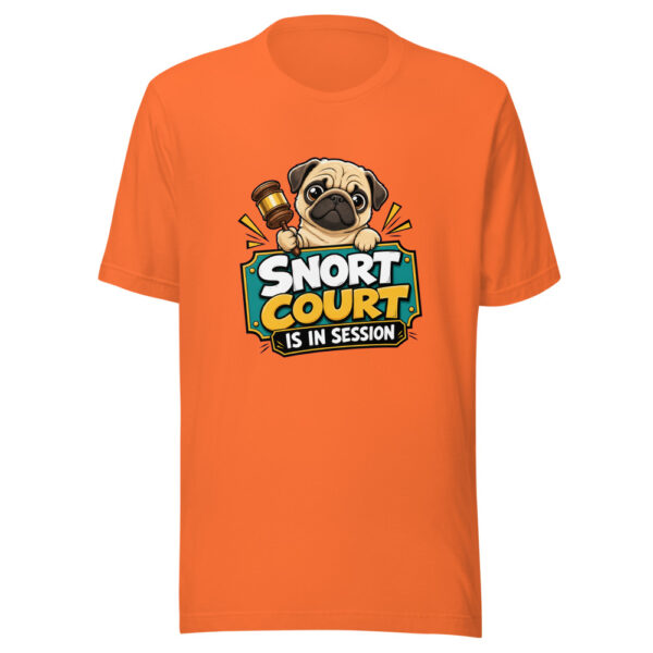 Snort Court Is In Session Graphic Tee mockup 6