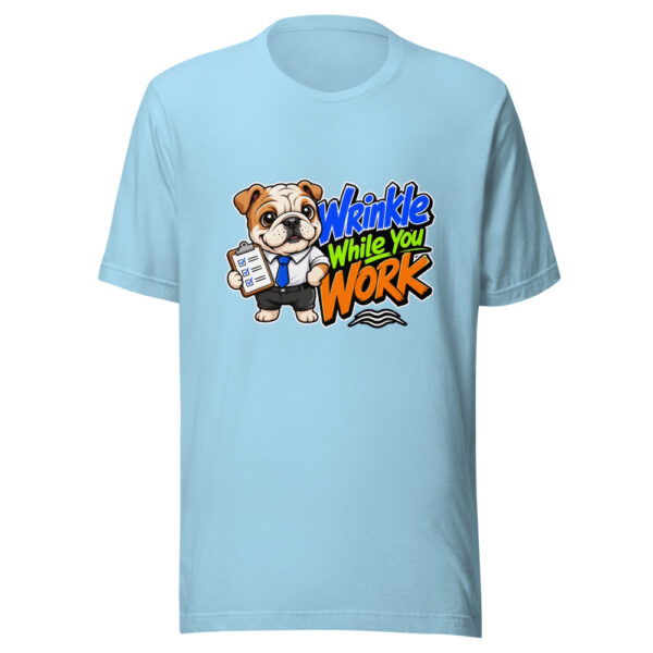 Wrinkle While You Work Graphic Tee mockup 17