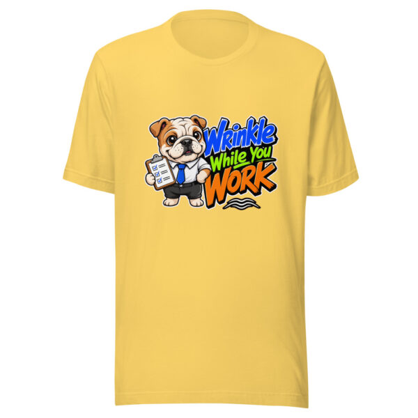 Wrinkle While You Work Graphic Tee mockup 20