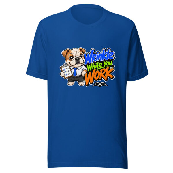 Wrinkle While You Work Graphic Tee mockup 5