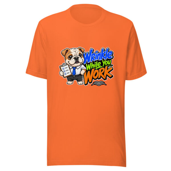 Wrinkle While You Work Graphic Tee mockup 6