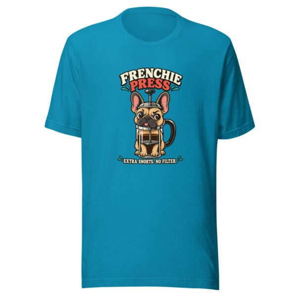 Frenchie Press — Extra Snorts. No Filter. Frenchie-press-coffee-pun Graphic Tee mockup 2 Frenchie Press — Extra Snorts. No Filter. Frenchie-press-coffee-pun Graphic Tee mockup 2
