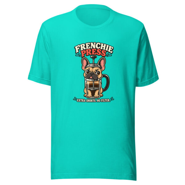 Frenchie Press — Extra Snorts. No Filter. Frenchie-press-coffee-pun Graphic Tee mockup 3 Frenchie Press — Extra Snorts. No Filter. Frenchie-press-coffee-pun Graphic Tee mockup 3