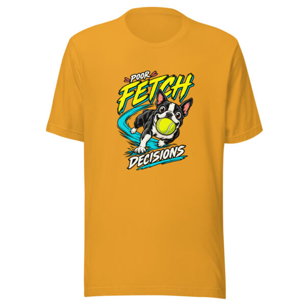 Poor Fetch Decisions Poor-fetch-decisions Graphic Tee mockup 1 Poor Fetch Decisions Poor-fetch-decisions Graphic Tee front view