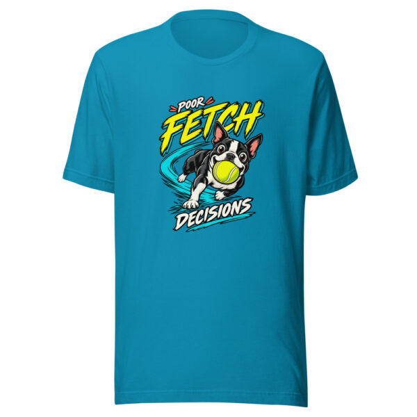Poor Fetch Decisions Poor-fetch-decisions Graphic Tee mockup 2 Poor Fetch Decisions Poor-fetch-decisions Graphic Tee mockup 2