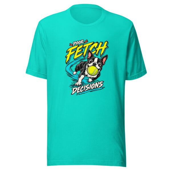 Poor Fetch Decisions Poor-fetch-decisions Graphic Tee mockup 3 Poor Fetch Decisions Poor-fetch-decisions Graphic Tee mockup 3