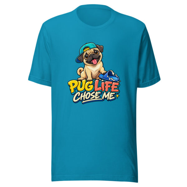 Pug Life Chose Me Pug-life-owner-pun Graphic Tee mockup 2