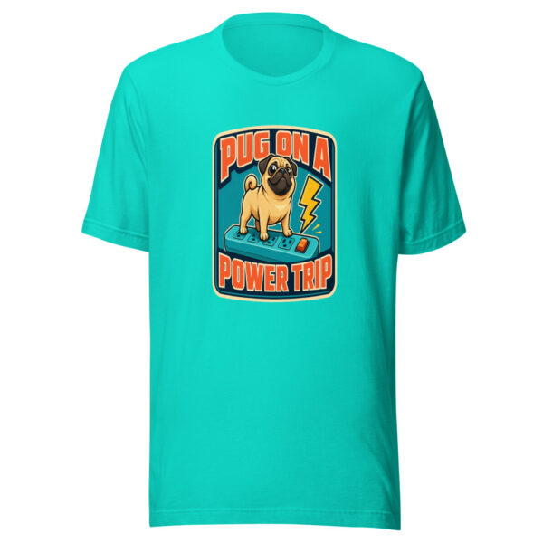Pug On A Power Trip Pug-power-trip-pun Graphic Tee mockup 2