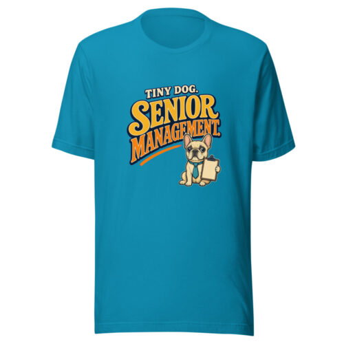 Tiny Dog. Senior Management. Tiny-boss-energy Graphic Tee mockup 1 Tiny Dog. Senior Management. Tiny-boss-energy Graphic Tee front view