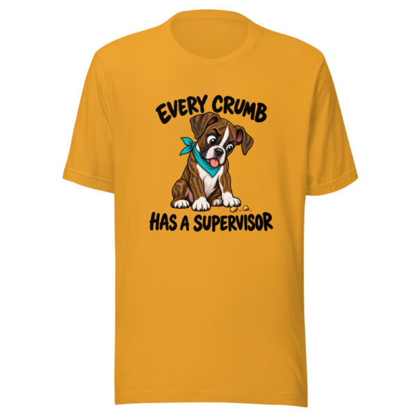 Every Crumb Has A Supervisor Graphic Tee mockup 3