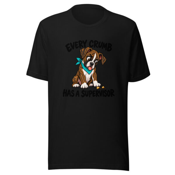 Every Crumb Has A Supervisor Graphic Tee mockup 4