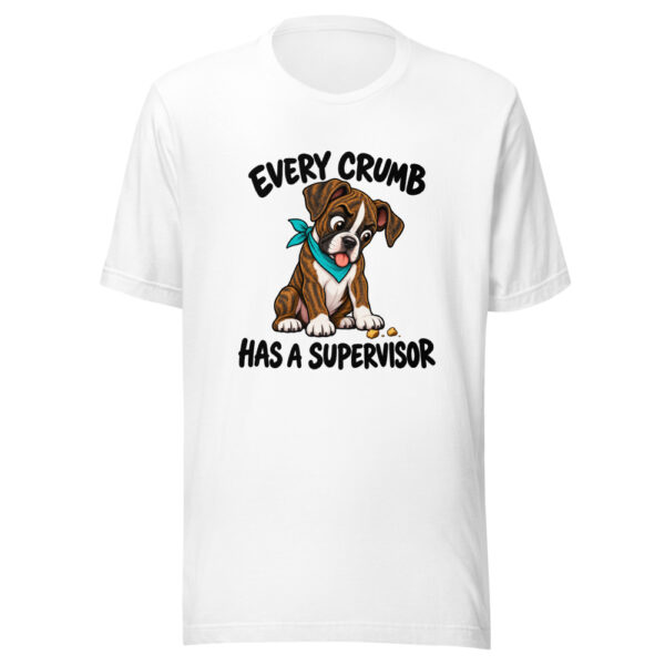 Every Crumb Has A Supervisor Graphic Tee mockup 5
