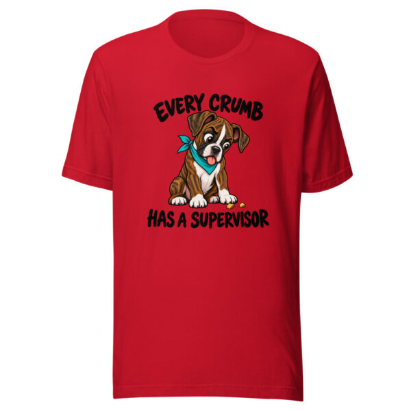 Every Crumb Has A Supervisor Graphic Tee mockup 8