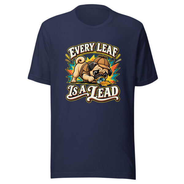 Every Leaf Is A Lead Dog-walk-humor Graphic Tee mockup 6 Every Leaf Is A Lead Dog-walk-humor Graphic Tee mockup 6