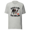 Fetch Is My Full Time Job Graphic Tee mockup 7 Fetch Is My Full Time Job Graphic Tee mockup 7