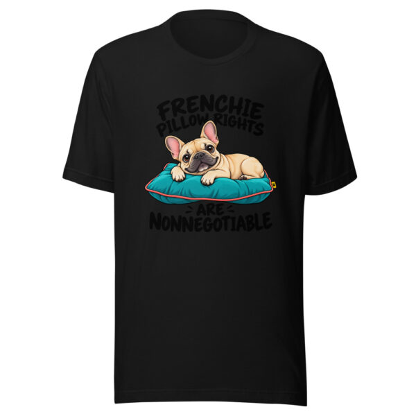 Frenchie Pillow Rights Are Nonnegotiable Graphic Tee mockup 4 Frenchie Pillow Rights Are Nonnegotiable Graphic Tee mockup 4