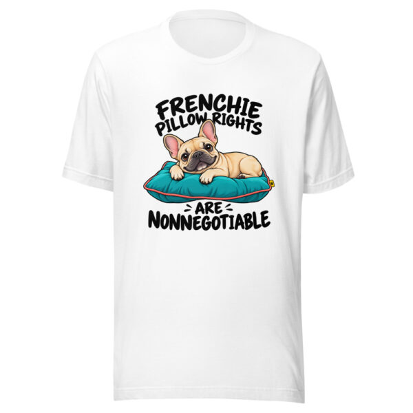 Frenchie Pillow Rights Are Nonnegotiable Graphic Tee mockup 5 Frenchie Pillow Rights Are Nonnegotiable Graphic Tee mockup 5