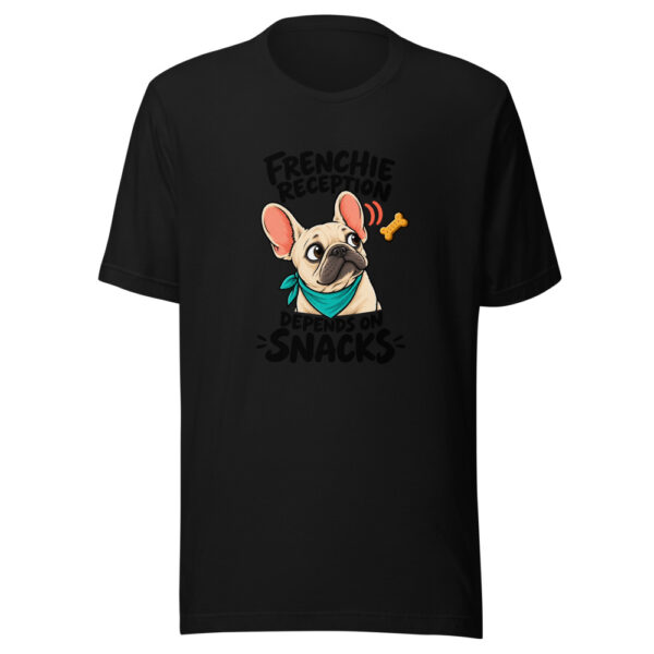 Frenchie Reception Depends On Snacks Graphic Tee mockup 4 Frenchie Reception Depends On Snacks Graphic Tee mockup 4