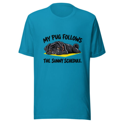 My Pug Follows The Sunny Schedule Graphic Tee mockup 1 My Pug Follows The Sunny Schedule Graphic Tee front view