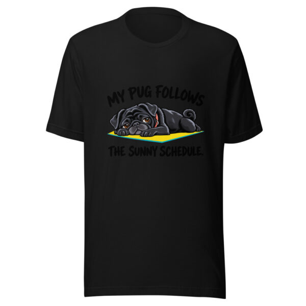 My Pug Follows The Sunny Schedule Graphic Tee mockup 4 My Pug Follows The Sunny Schedule Graphic Tee mockup 4