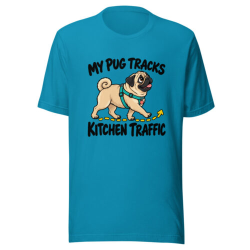 My Pug Tracks Kitchen Traffic Graphic Tee mockup 1 My Pug Tracks Kitchen Traffic Graphic Tee front view