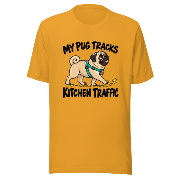 My Pug Tracks Kitchen Traffic Graphic Tee mockup 2